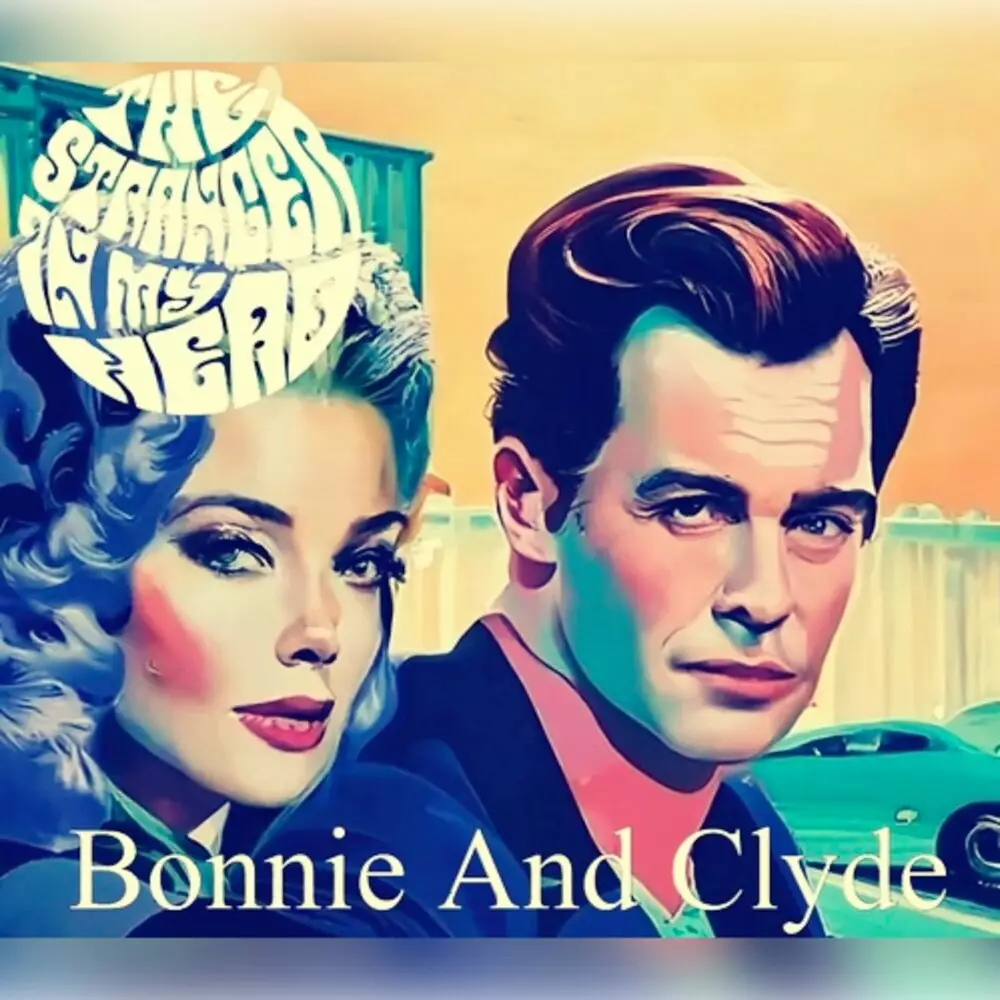 Новый альбом The Stranger In My Head - Bonnie and Clyde