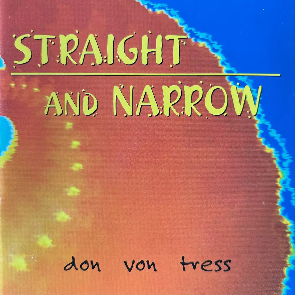 Новый альбом Don Von Tress - Straight and Narrow