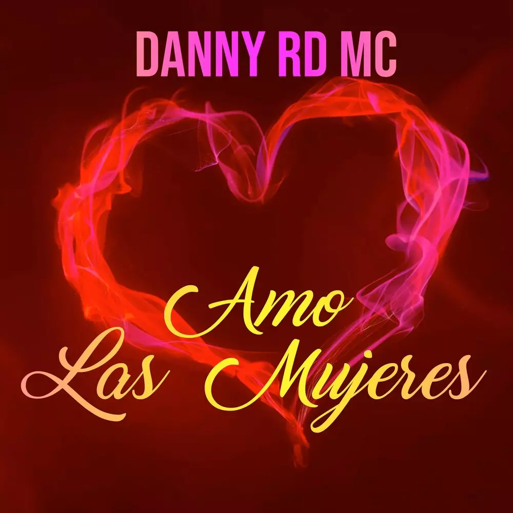 Новый альбом Danny Rd Mc - Amo las Mujeres