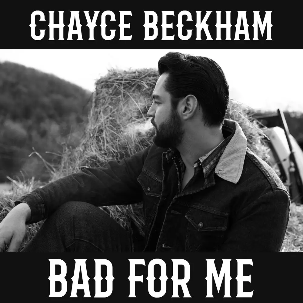 Новый альбом Chayce Beckham - Bad For Me