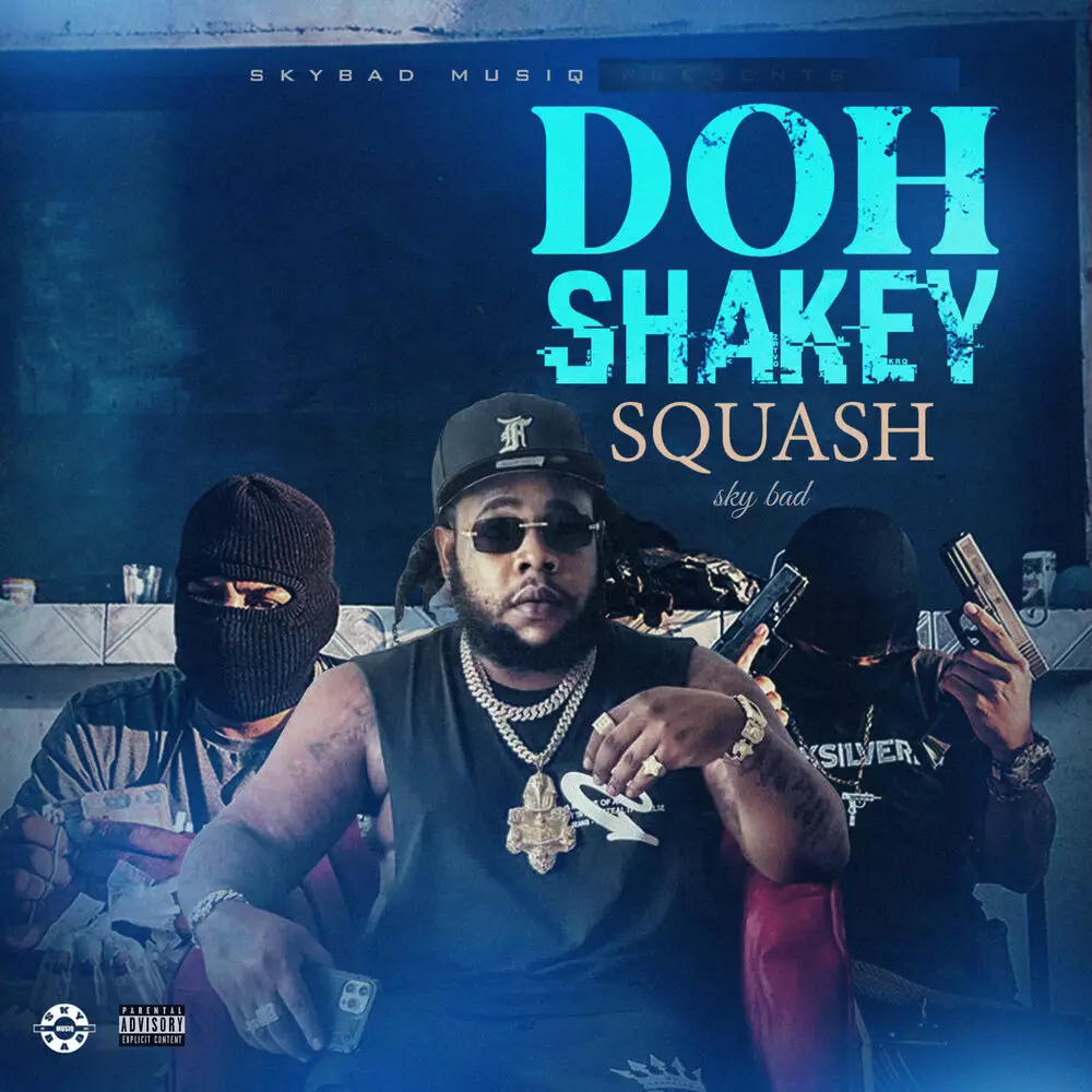 Новый альбом Squash, Sky Bad - Doh Shakey