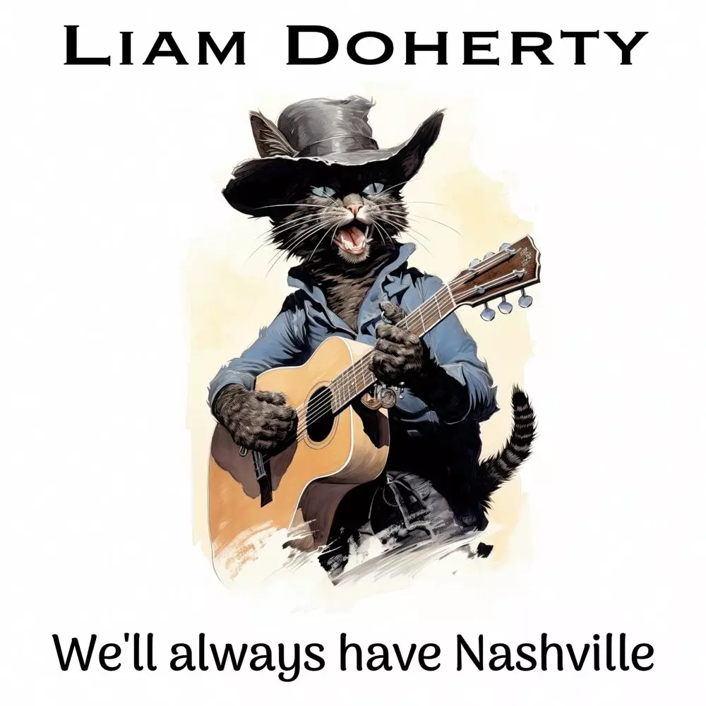 Новый альбом Liam Doherty - We&#39;ll Always Have Nashville