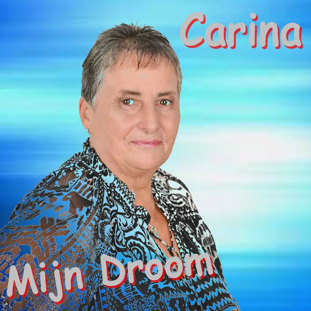Новый альбом Carina - Mijn Droom