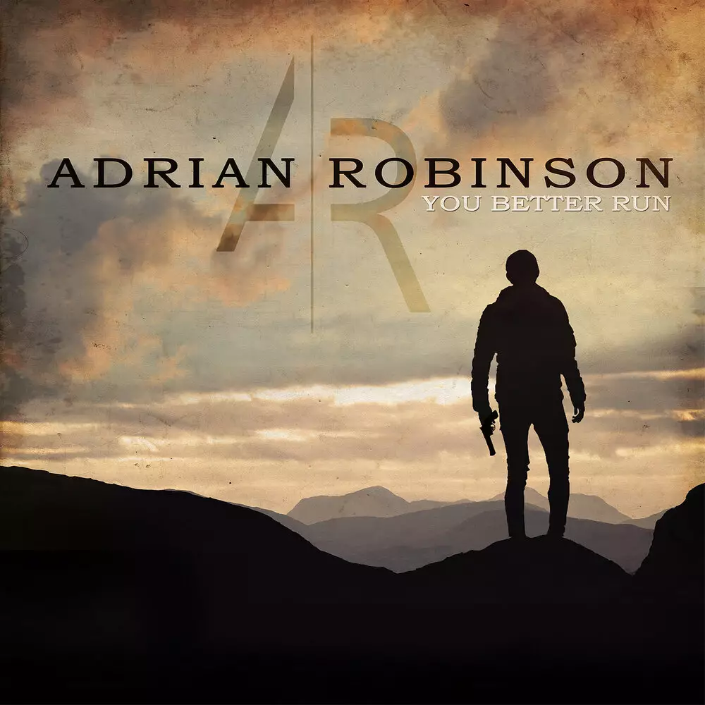 Новый альбом Adrian Robinson - You Better Run