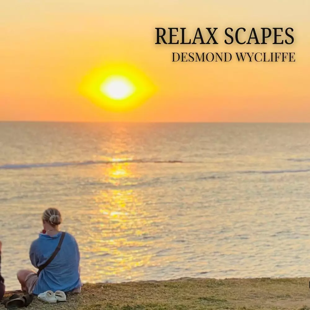 Новый альбом Desmond Wycliffe - Relax Scapes