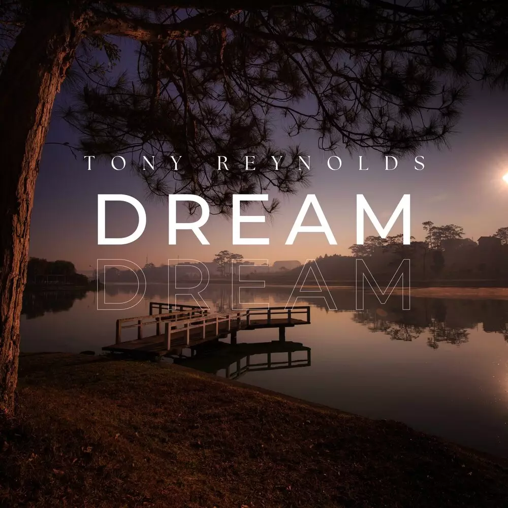 Новый альбом Tony Reynolds - Dream