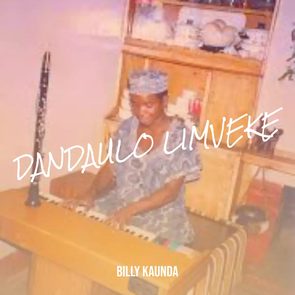 Новый альбом Billy Kaunda - Dandaulo Limveke