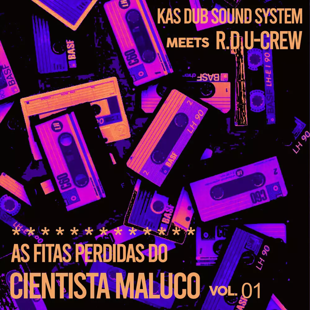 Новый альбом Kas Dub Sound System, R.D.U-Crew - As Fitas Perdidas do Cientista Maluco