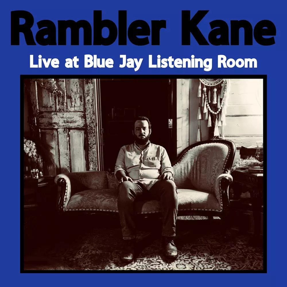 Новый альбом Rambler Kane - Live at Blue Jay Listening Room