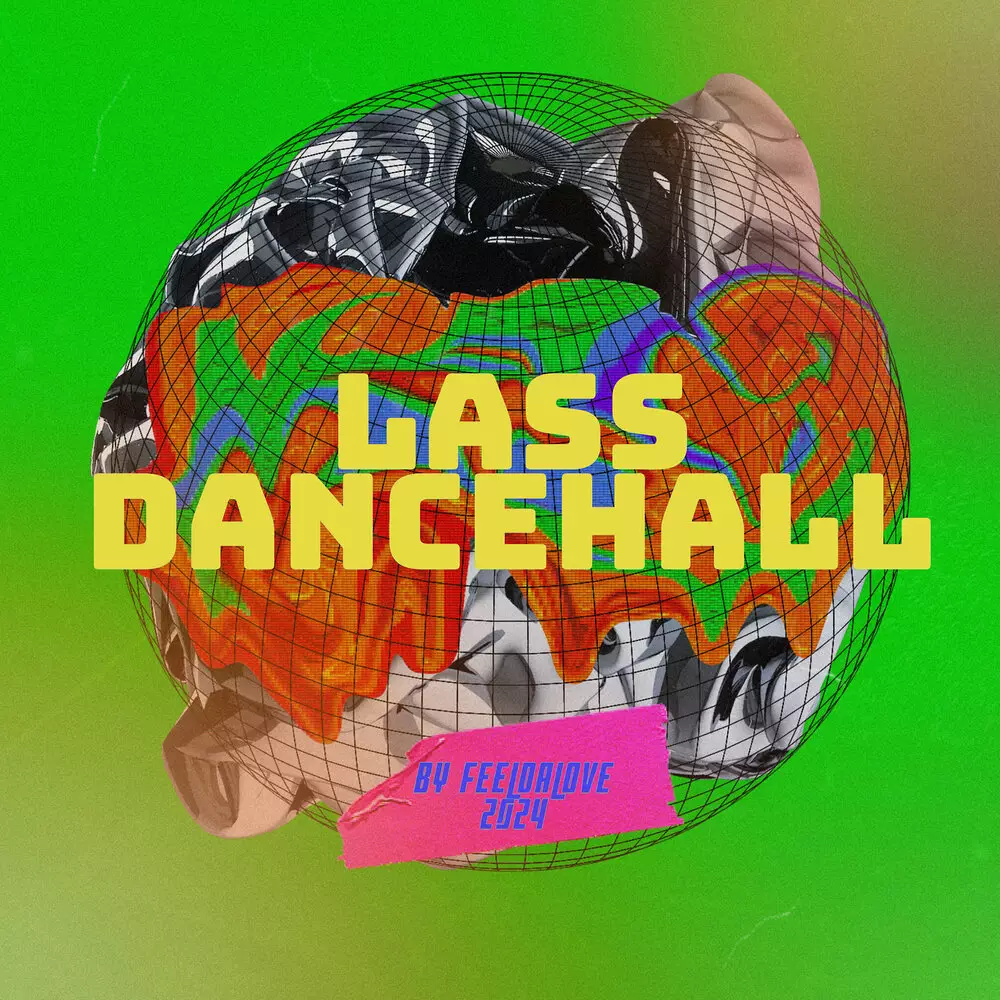 Новый альбом feeldalove - Lass Dancehall