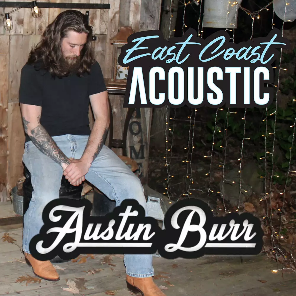 Новый альбом Austin Burr - East Coast Acoustic