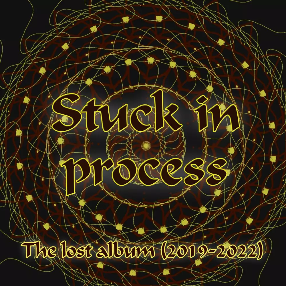 Новый альбом Amando Atodos - Stuck in Process - The Lost Album (2019-2022)