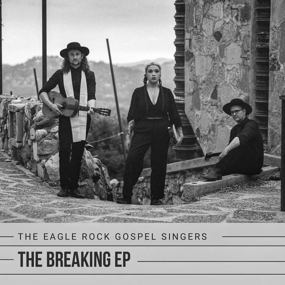 Новый альбом The Eagle Rock Gospel Singers - The Breaking - EP