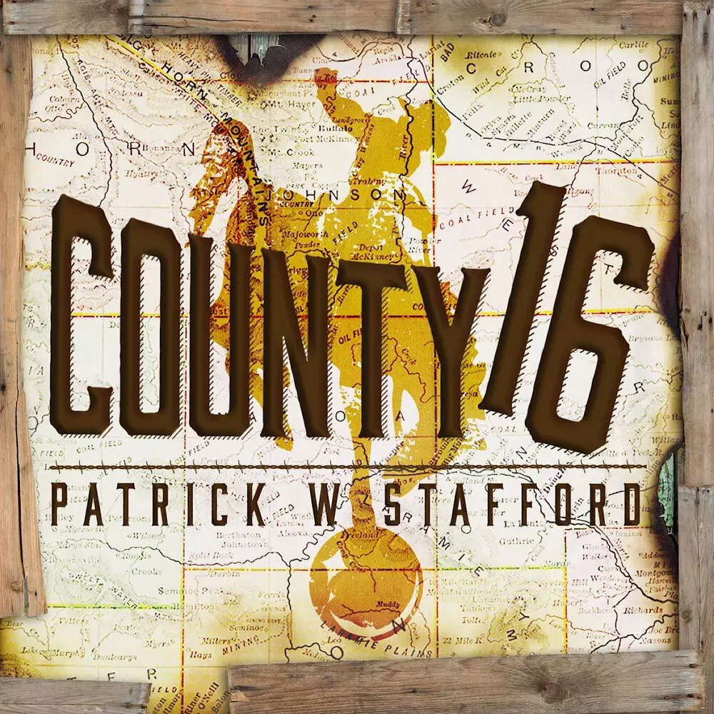 Новый альбом Patrick W Stafford - County 16