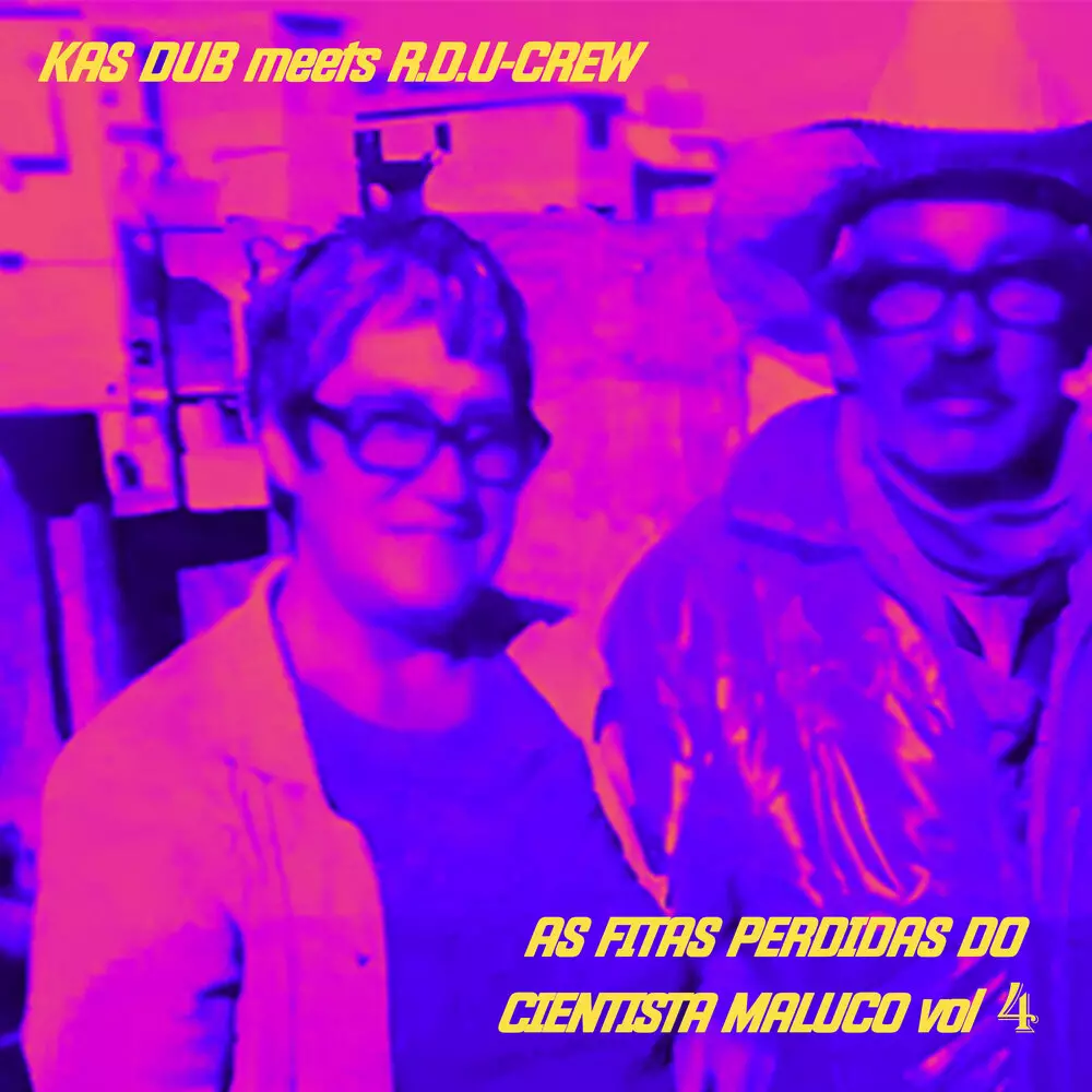 Новый альбом Kas Dub Sound System, R.D.U-Crew - As Fitas Perdidas do Cientista Maluco, Vol. 4