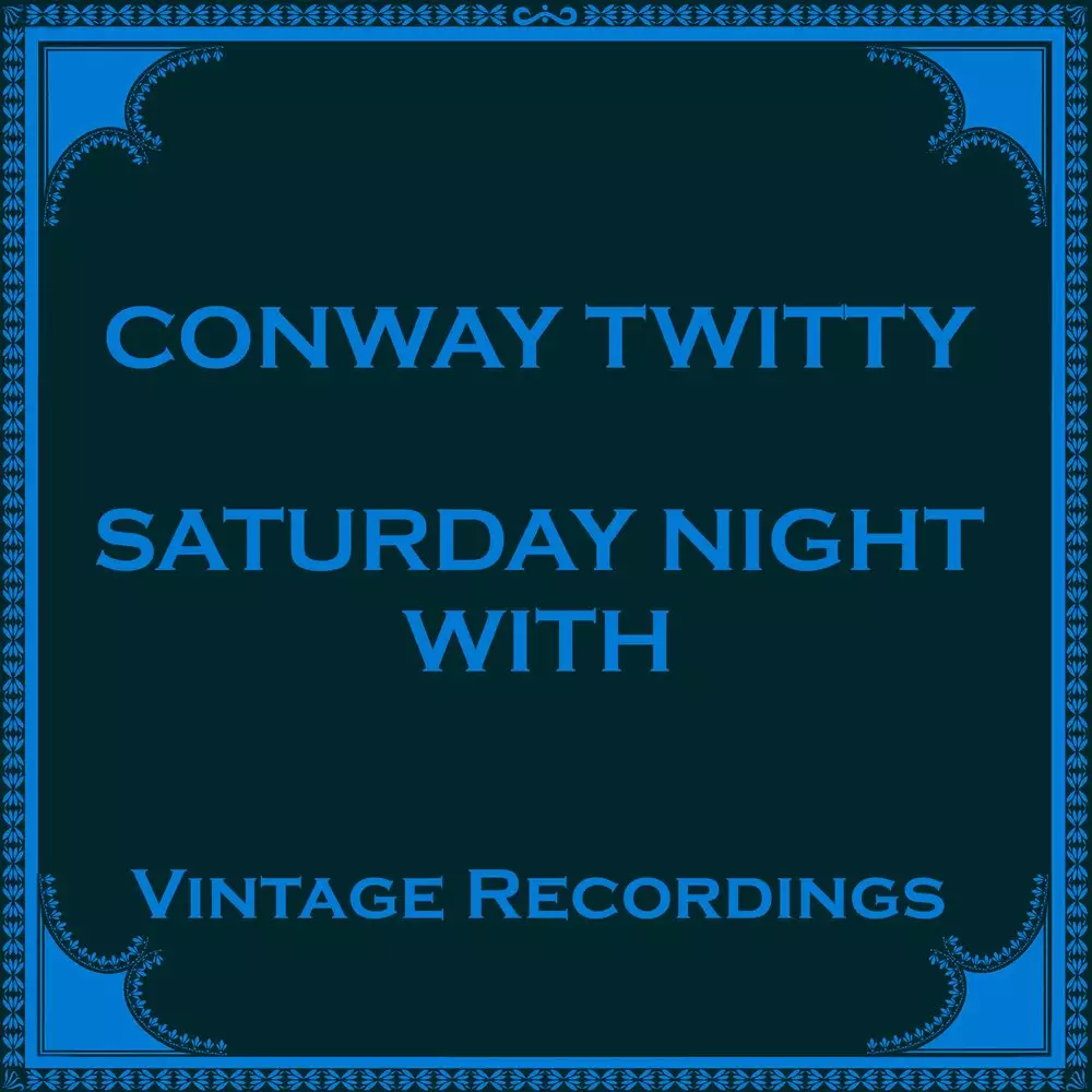 Новый альбом Conway Twitty - Saturday Night With Conway Twitty