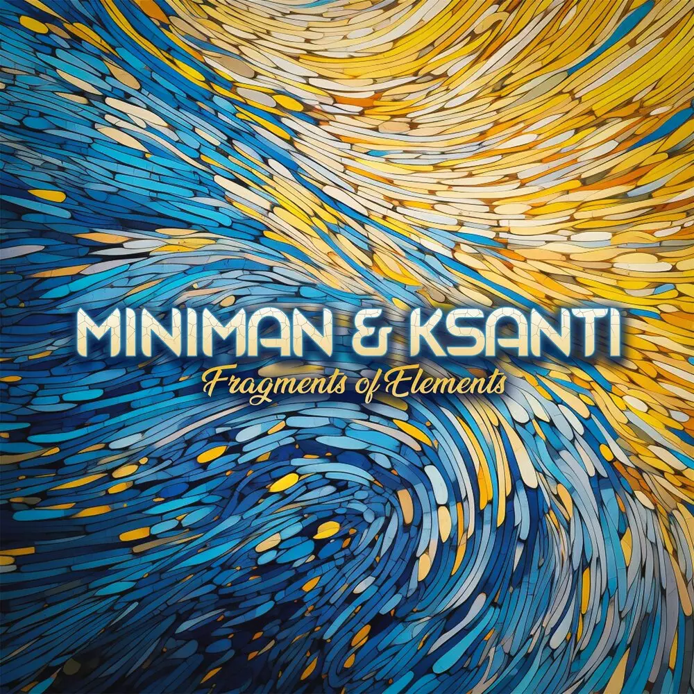 Новый альбом Miniman, KSANTI - Fragments Of Elements