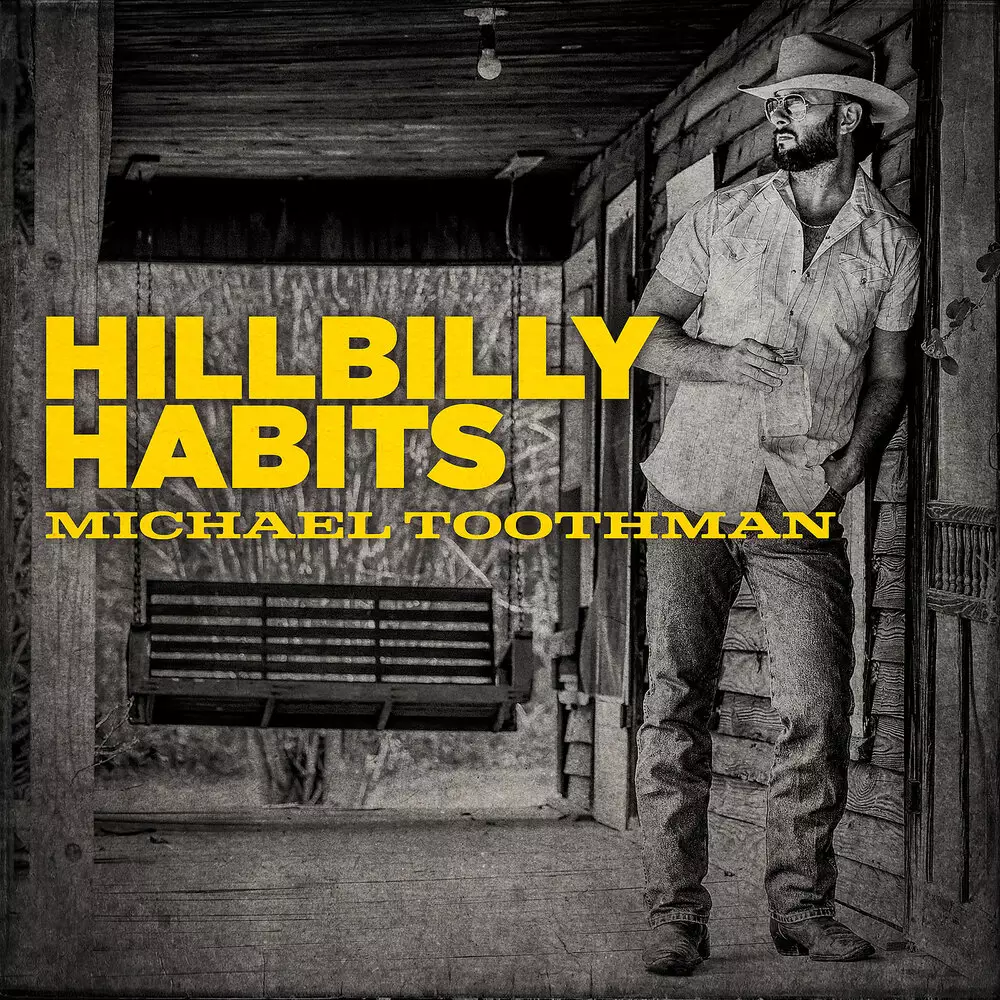 Новый альбом Michael Toothman - Hillbilly Habits
