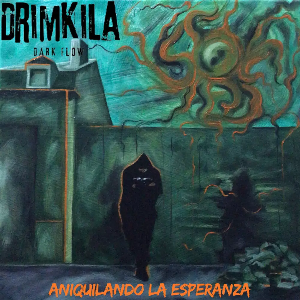 Новый альбом DrimKila - Aniquilando la Esperanza