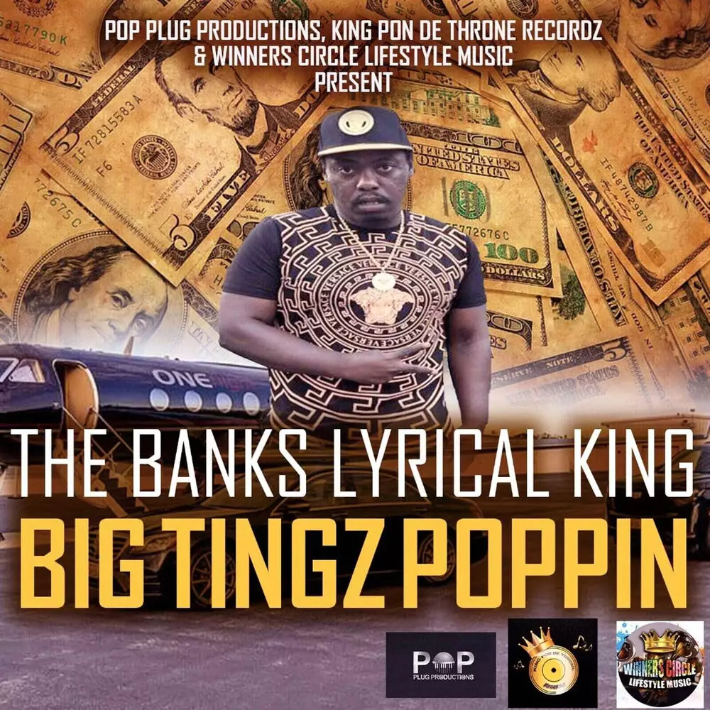 Новый альбом The Banks Lyrical King - Big Tingz Poppin