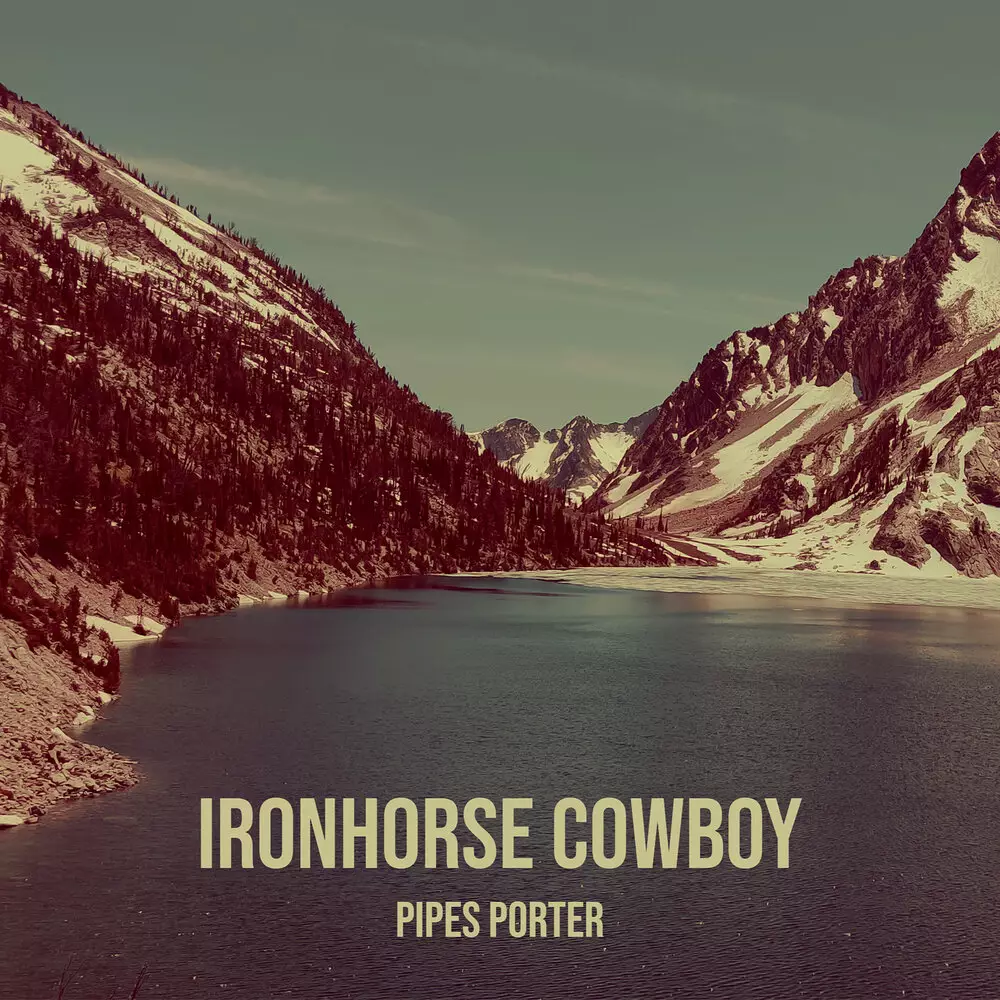 Новый альбом Pipes Porter - Ironhorse Cowboy