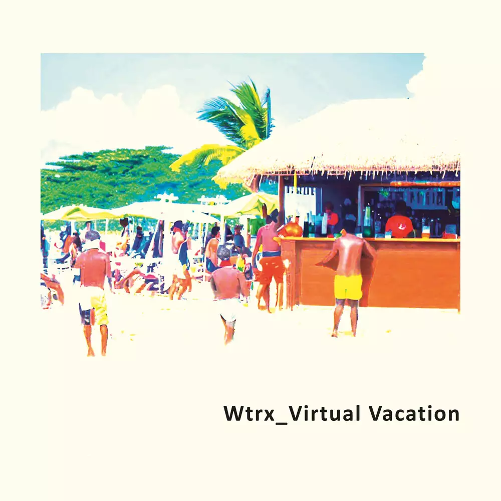 Новый альбом Wtrx - Virtual Vacation