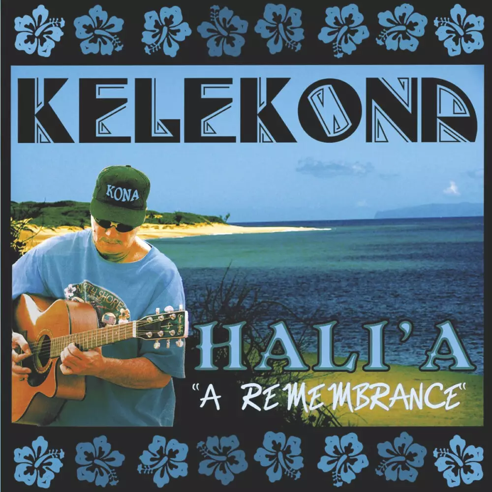 Новый альбом Kelekona - Hali&#39;a &#34;a Remembrance&#34;