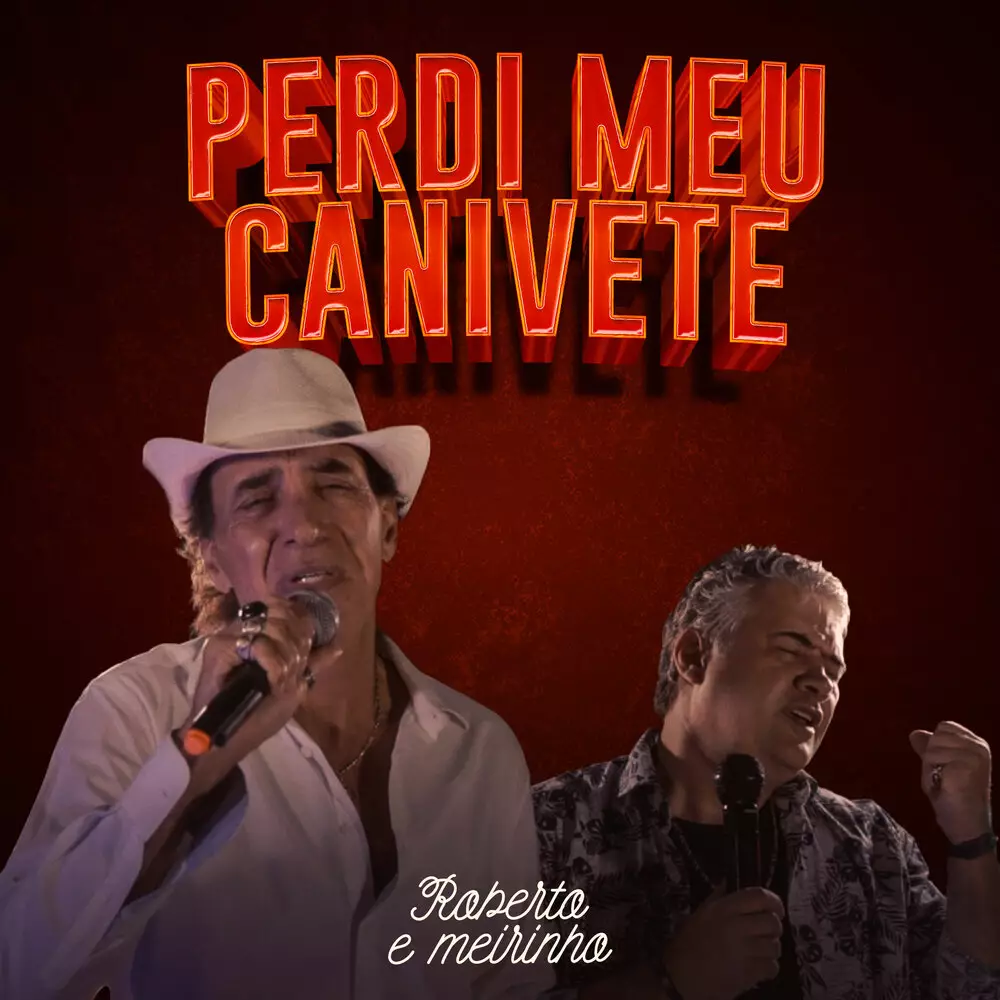 Новый альбом Roberto E Meirinho - Perdi meu canivete