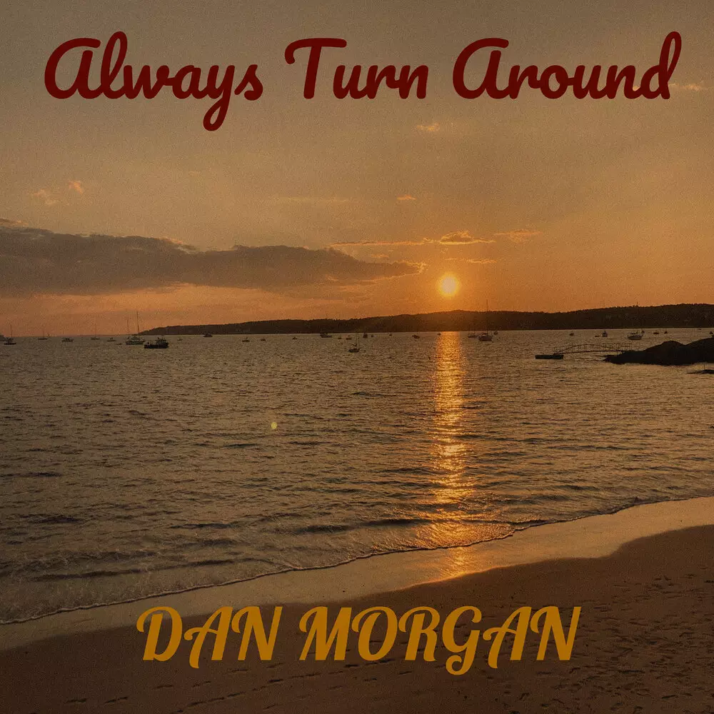 Новый альбом Dan Morgan - Always Turn Around