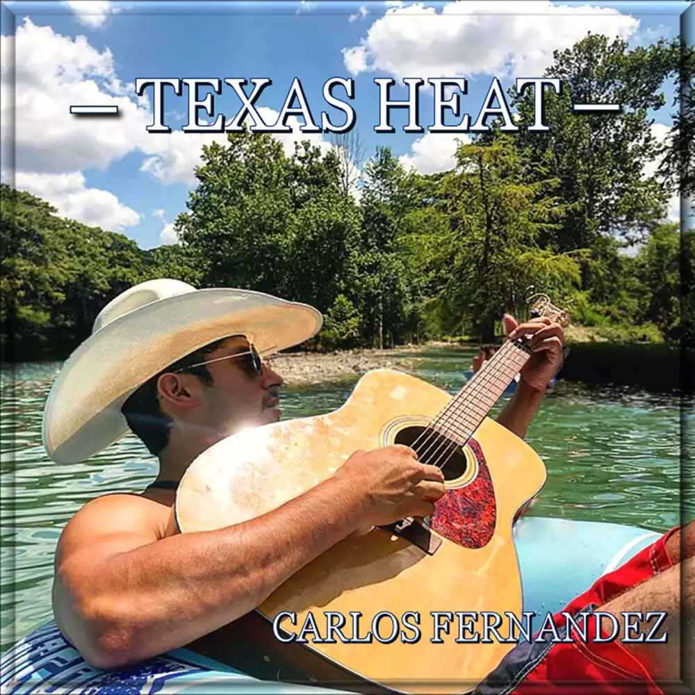 Новый альбом Carlos Fernandez - Texas Heat