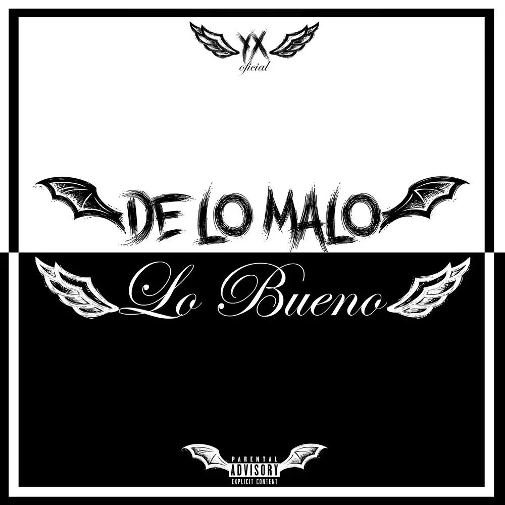 Новый альбом YX Oficial - De Lo Malo Lo Bueno