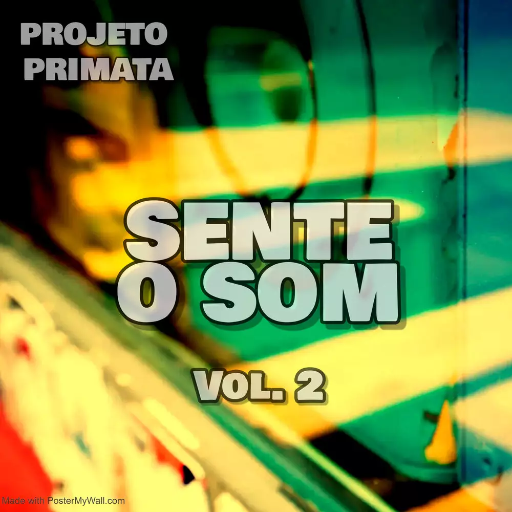 Новый альбом Projeto Primata - Sente o Som, Vol. 2
