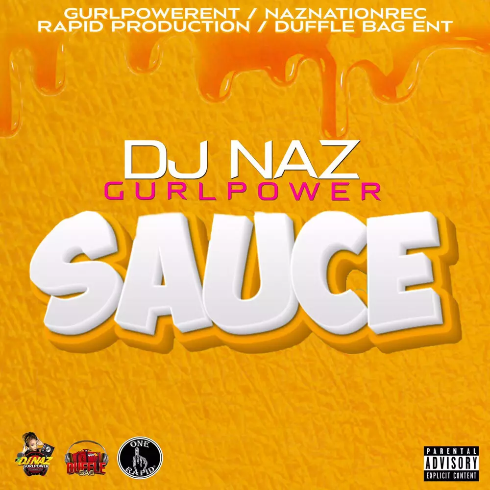 Новый альбом Dj Naz Gurlpower - Sauce