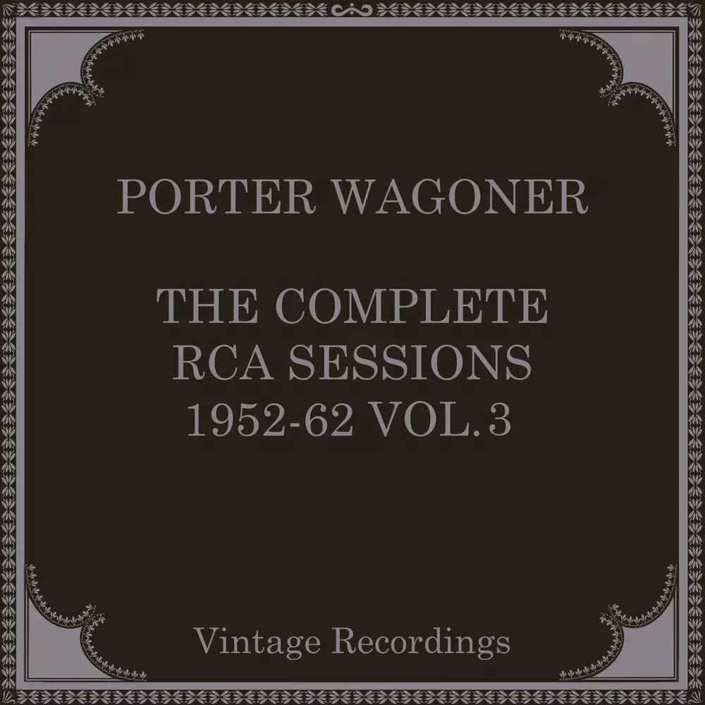 Новый альбом Porter Wagoner - The Complete RCA Sessions 1952-62, Vol. 3