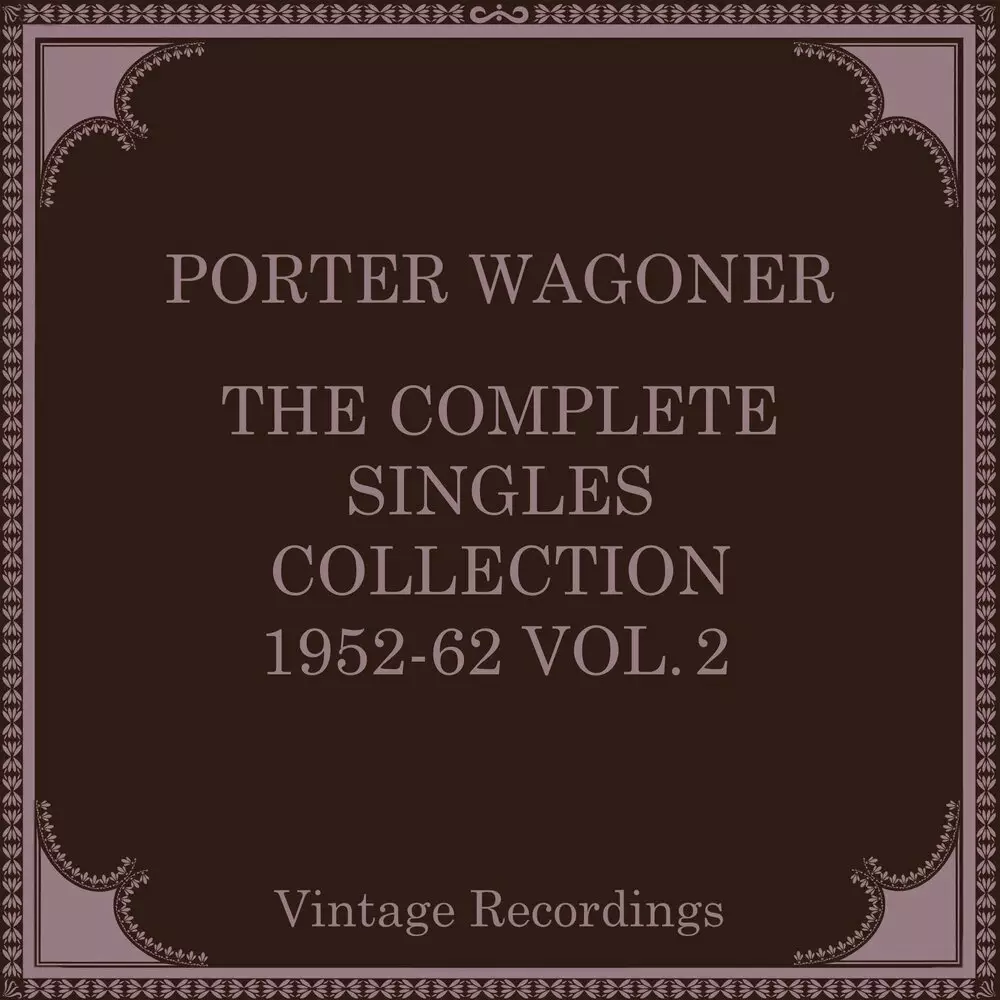 Новый альбом Porter Wagoner - The Complete Singles Collection, 1952-62, Vol. 2