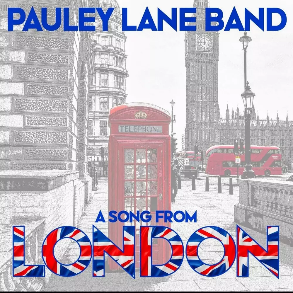 Новый альбом Pauley Lane Band - A Song from London