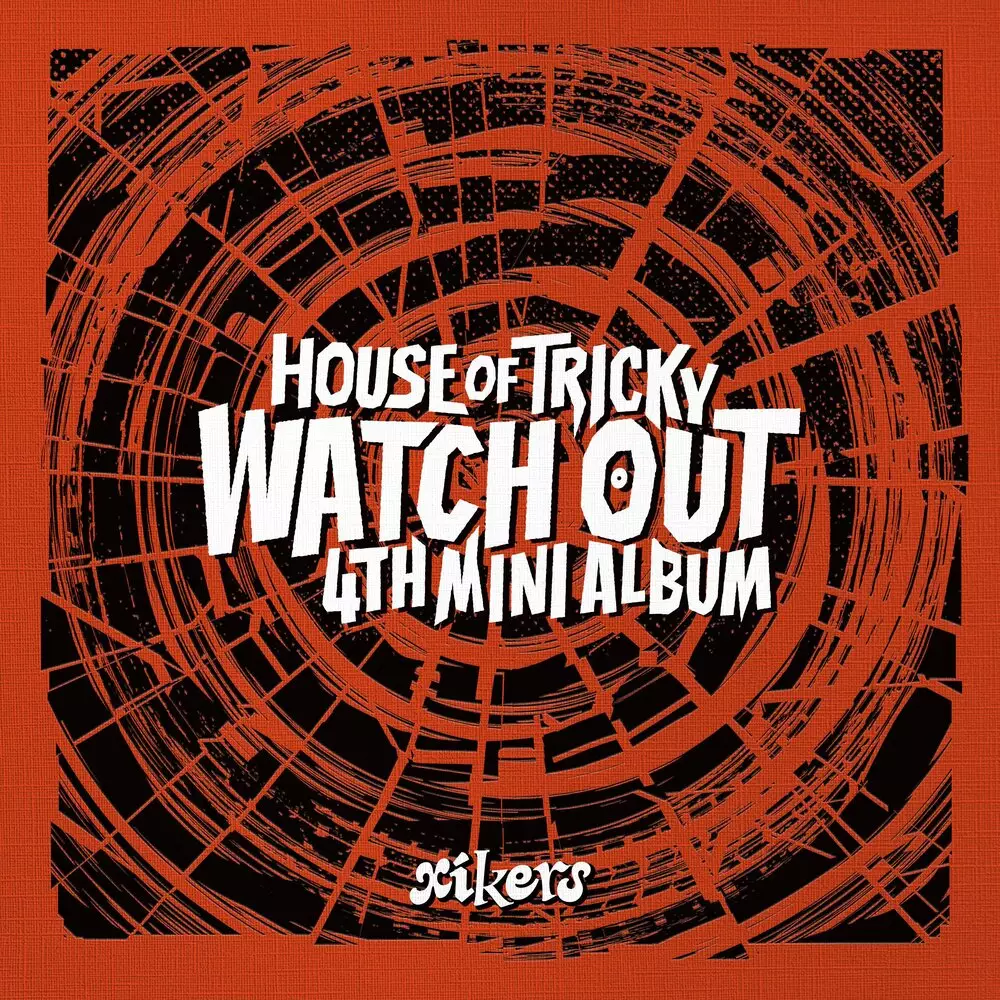 Новый альбом xikers - HOUSE OF TRICKY : WATCH OUT