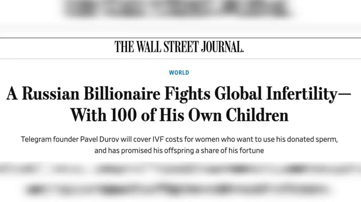 Дуров оплатит ЭКО незамужним женщинам и обещает детям долю в $17 млрд - The Wall Street Journal