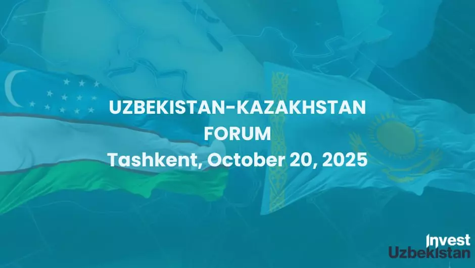 Ташкент примет бизнес-форум Узбекистан–Казахстан 20 октября