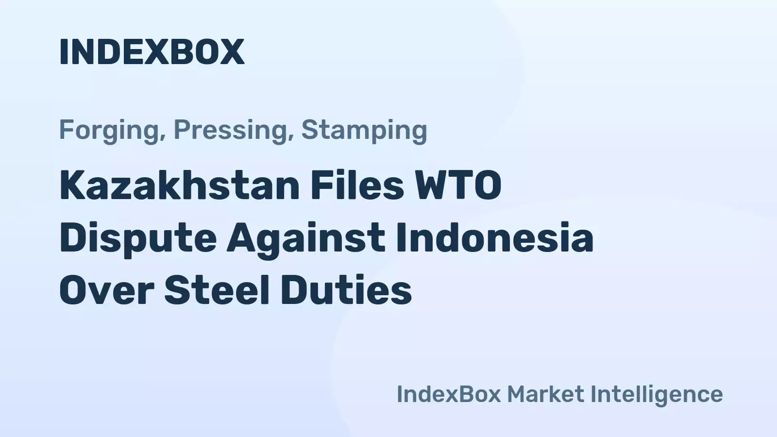 Казахстан подал в ВТО спор против Индонезии из-за пошлин на сталь.